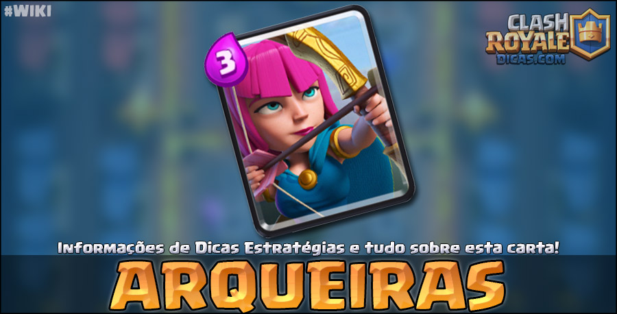 Arqueiras - Informações, Atualizações e Wiki - Clash 