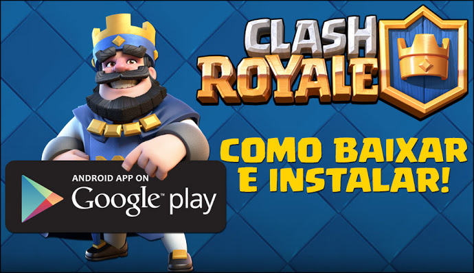 Clash Royale: como baixar no PC e instalar o game mobile da