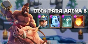 Dicas de Deck Arena 8 para o Clash Royale - Os Melhores