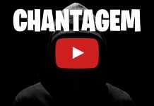 CHANTAGEM NO YOUTUBE – A que Ponto Chegamos!