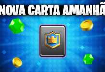 NOVA CARTA AMANHÃ NO CLASH ROYALE
