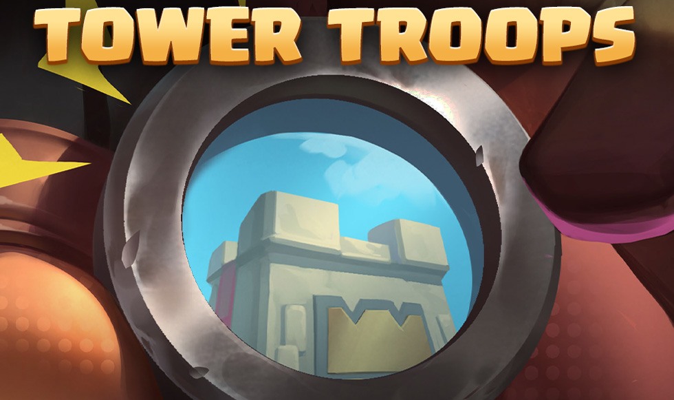 Tropas da Torre no Clash Royale