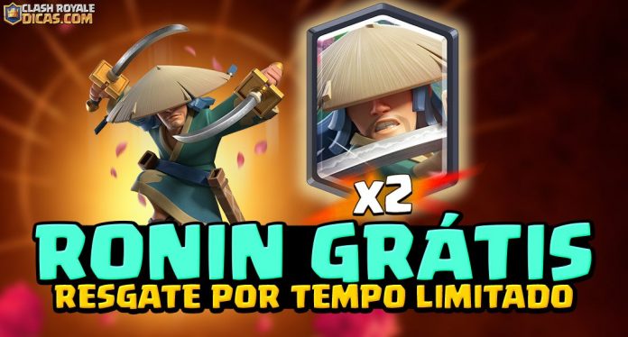 Clash Royale Libera 2x Cartas do Ronin Grátis Ronin: Resgate 2x Cartas Grátis por Tempo Limitado